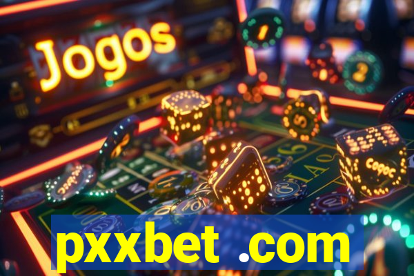 pxxbet .com